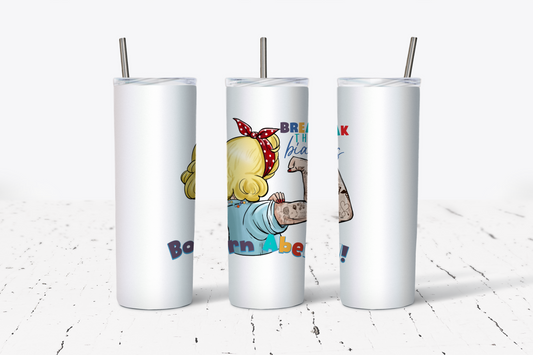 BREAK THE BIAS WOMEN (MULTI OPTION) TUMBLER