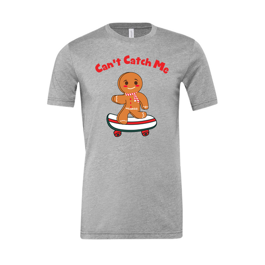 Can't Catch Me Adult Shirt