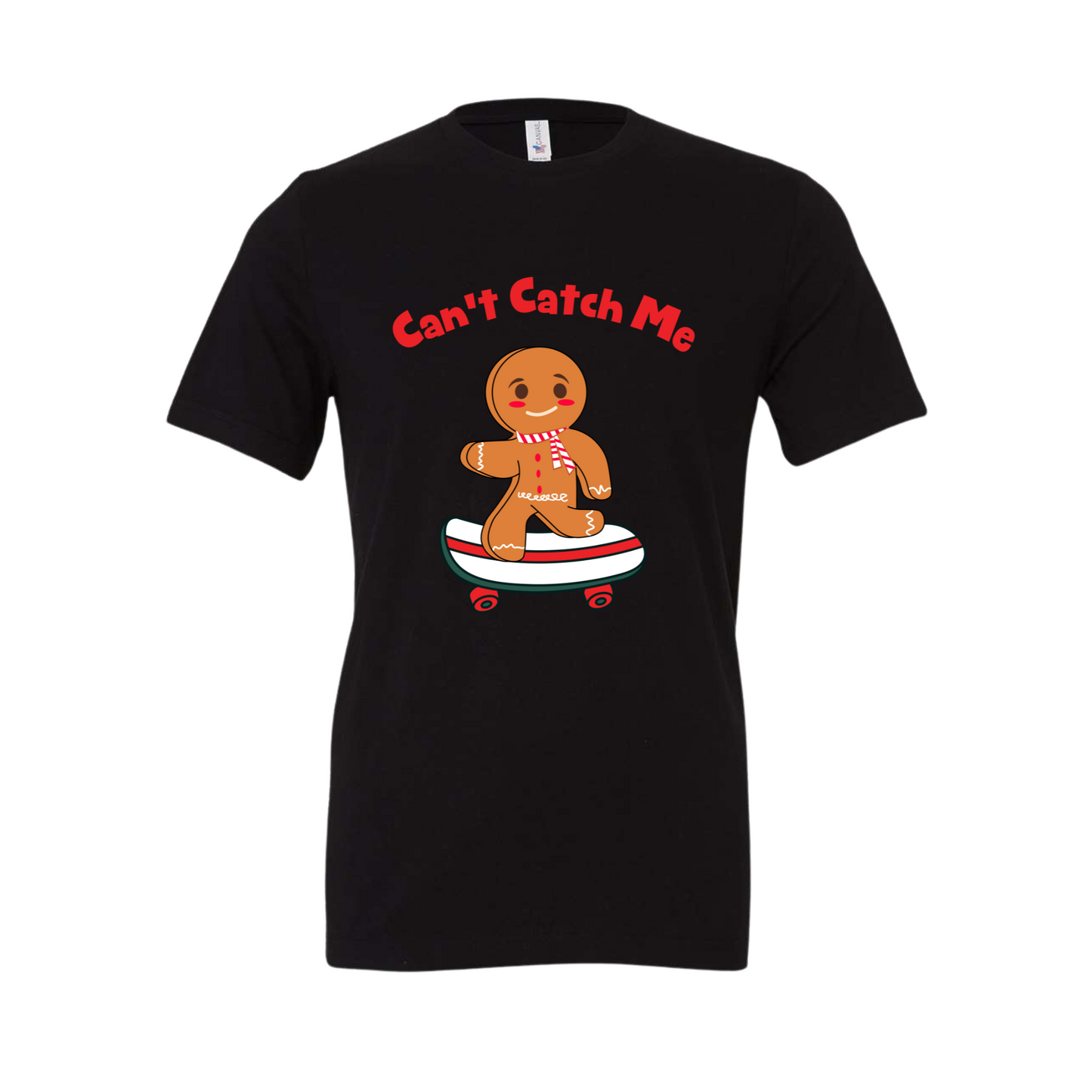 Can't Catch Me Adult Shirt