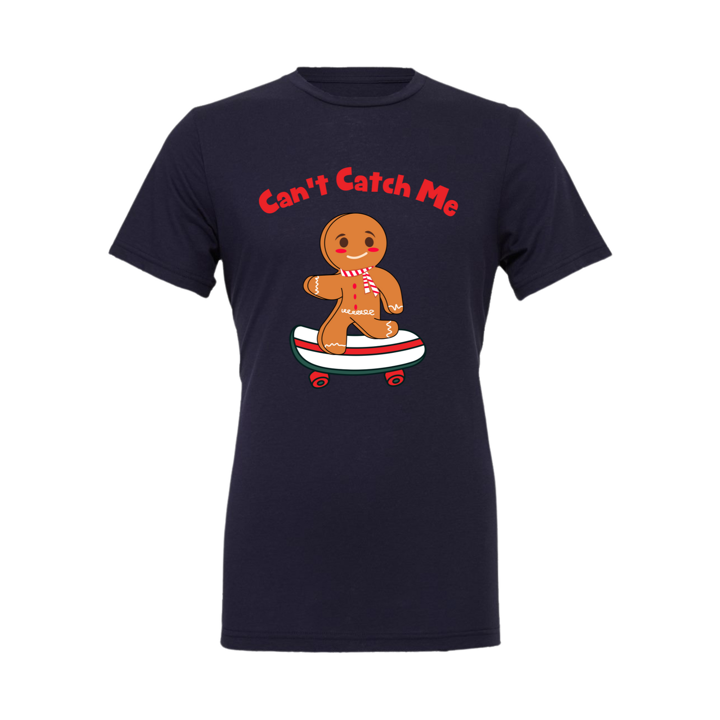 Can't Catch Me Adult Shirt