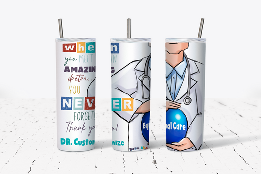 Amazing Doctor Custom Tumbler