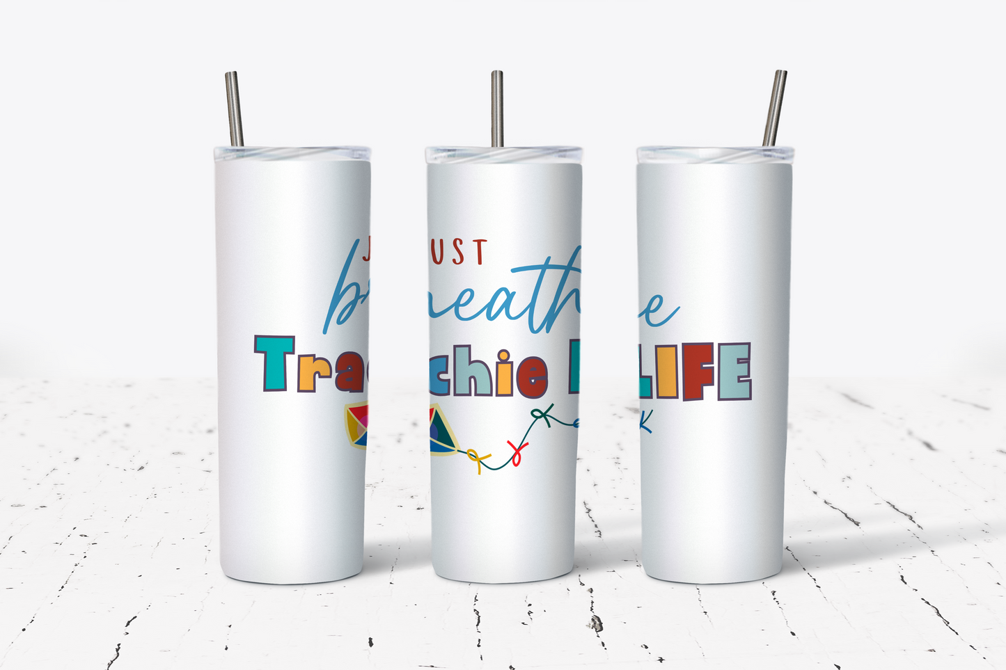 JUST BREATH TRACH LIFE TUMBLER